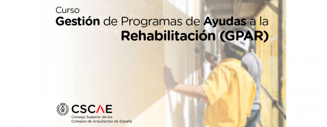 Curso sobre Gestión de Programas de Ayudas a la Rehabilitación (GPAR)